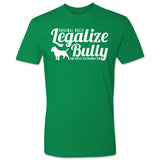 Legalize Bully Tee